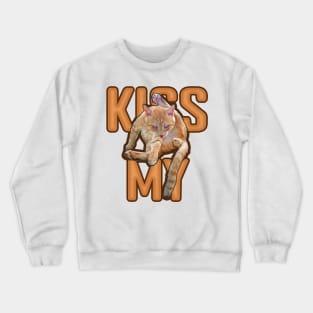 Cheeky Cat - Kiss My Crewneck Sweatshirt